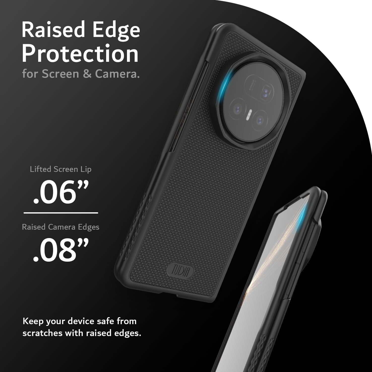 Precision-raised edges safeguard the screen and camera, keeping them protected from scratches and daily wear.